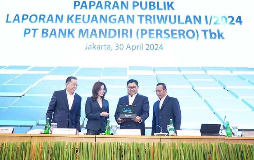 Kuartal Pertama, Realisasi Kredit Bank Mandiri Tercatat Rp 1.435 T, NPL Terjaga 1,02 Persen