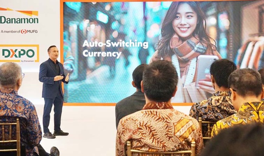 Resmi Dibuka, DXPO by Danamon Hadirkan Berbagai Solusi Keuangan Menyeluruh dan Kegiatan Super Seru
