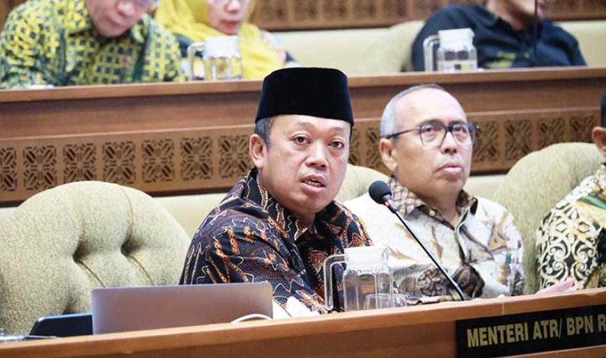 Dukung Investasi, Nusron Siapkan PP tentang Rencana Tata Ruang Wilayah Nasional