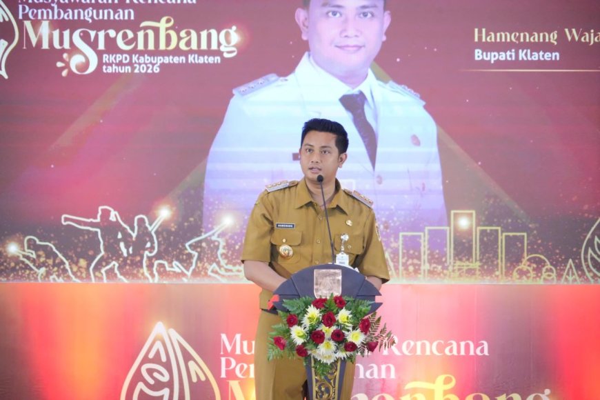Bupati Klaten Ingin Musrenbang Harus Selaras