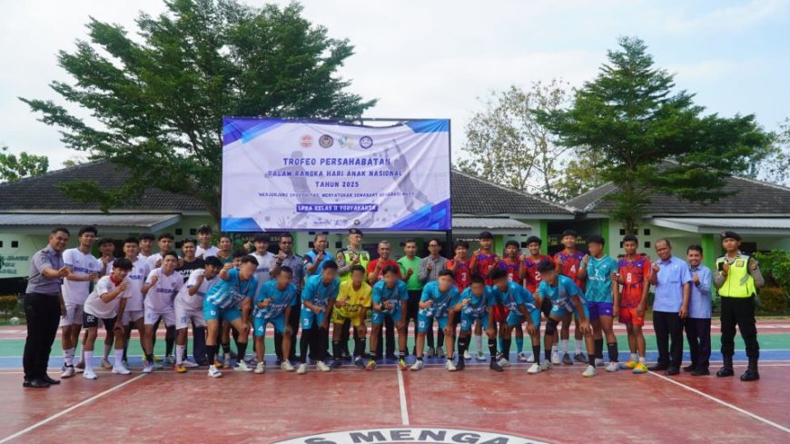 Peringati Hari Anak Nasional 2025, LPKA Yogyakarta Gelar Trofeo Futsal Bersama Dua SMA
