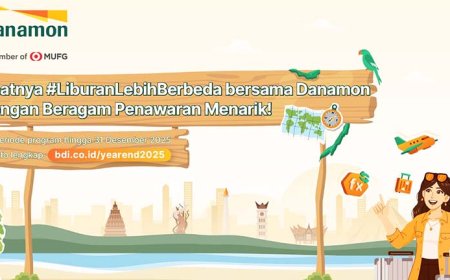 Strategi Liburan Mewah Tetap Hemat: Cek 10 Promo Akhir Tahun Danamon, dari Kurs Murah hingga Cashback Jutaan