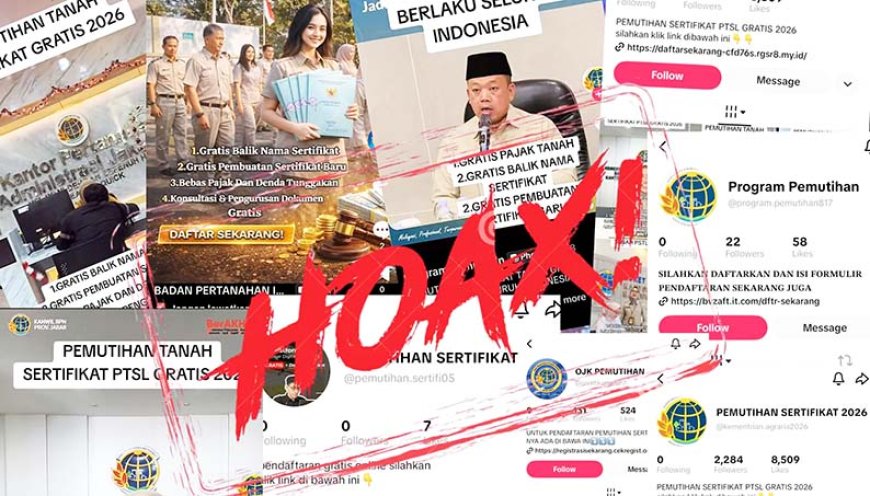 Hoaks! Kementerian ATR BPN Bantah Kabar Adanya Pemutihan Sertipikat Tanah