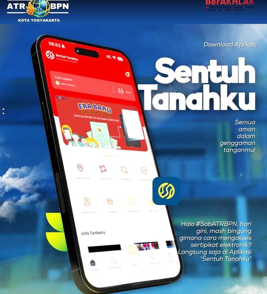 Urus Tanah Gak Pake Antre! Kantah Kota Yogyakarta Gencarkan Aplikasi Sentuh Tanahku
