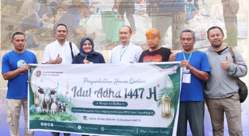 Maknai Idul Adha, Kantah Yogyakarta dan IPPAT Tebar Kepedulian Lewat Ibadah Kurban