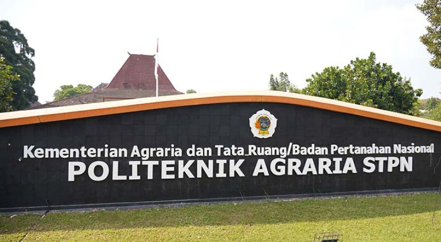 Poltek Agraria STPN Buka Peluang Sekolah Kedinasan, Jaring Generasi Muda yang Berminat di Bidang Agraria