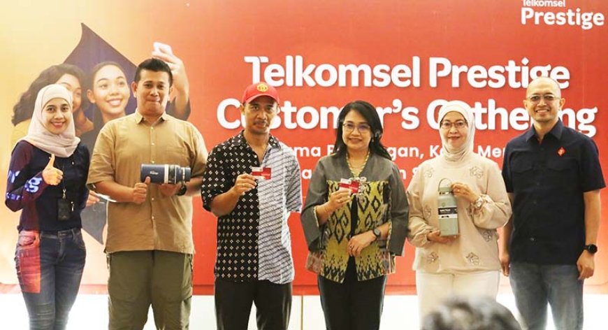 Telkomsel "Prestige Customer Gathering": Dengarkan Pelanggan Loyal, Hadirkan Solusi yang Relevan